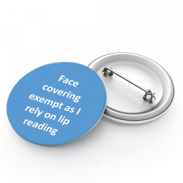 Face Covering Exemption Badge - I Rely On Lip Reading